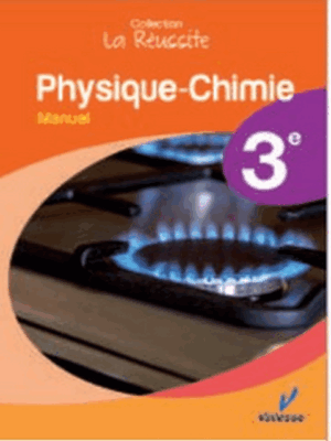 VAL3 Physique Chimie (Manuel 3e