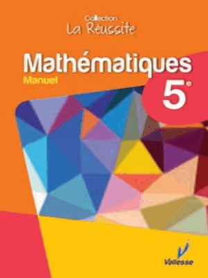 VAL5 Mathematiques (Manuel) 5e
